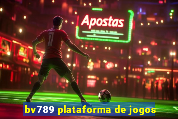 bv789 plataforma de jogos